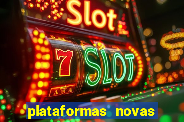 plataformas novas de apostas